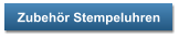Zubehör Stempeluhren